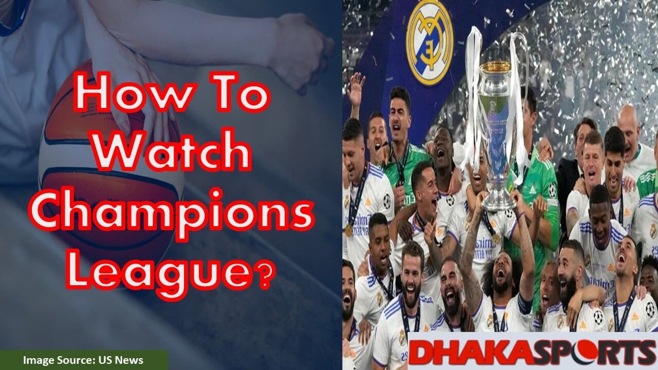 How To Watch Champions League Featured Image