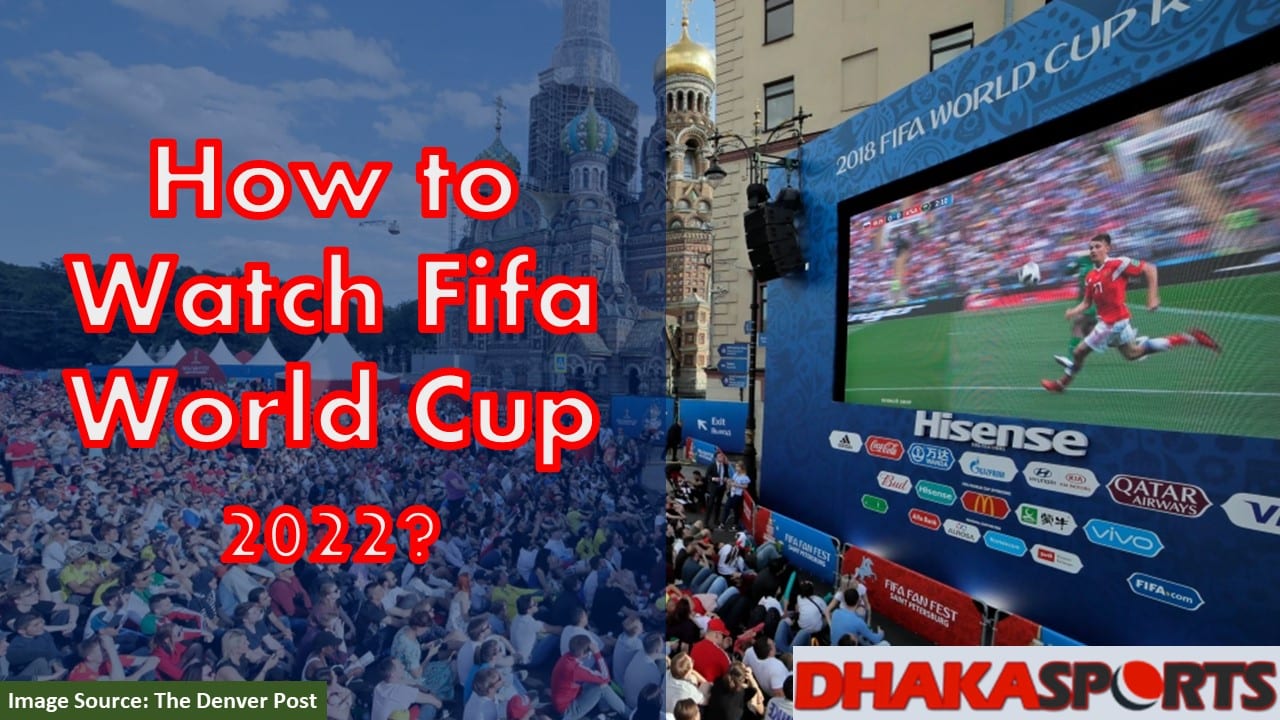 How to Watch Fifa World Cup 2022 Featured Image