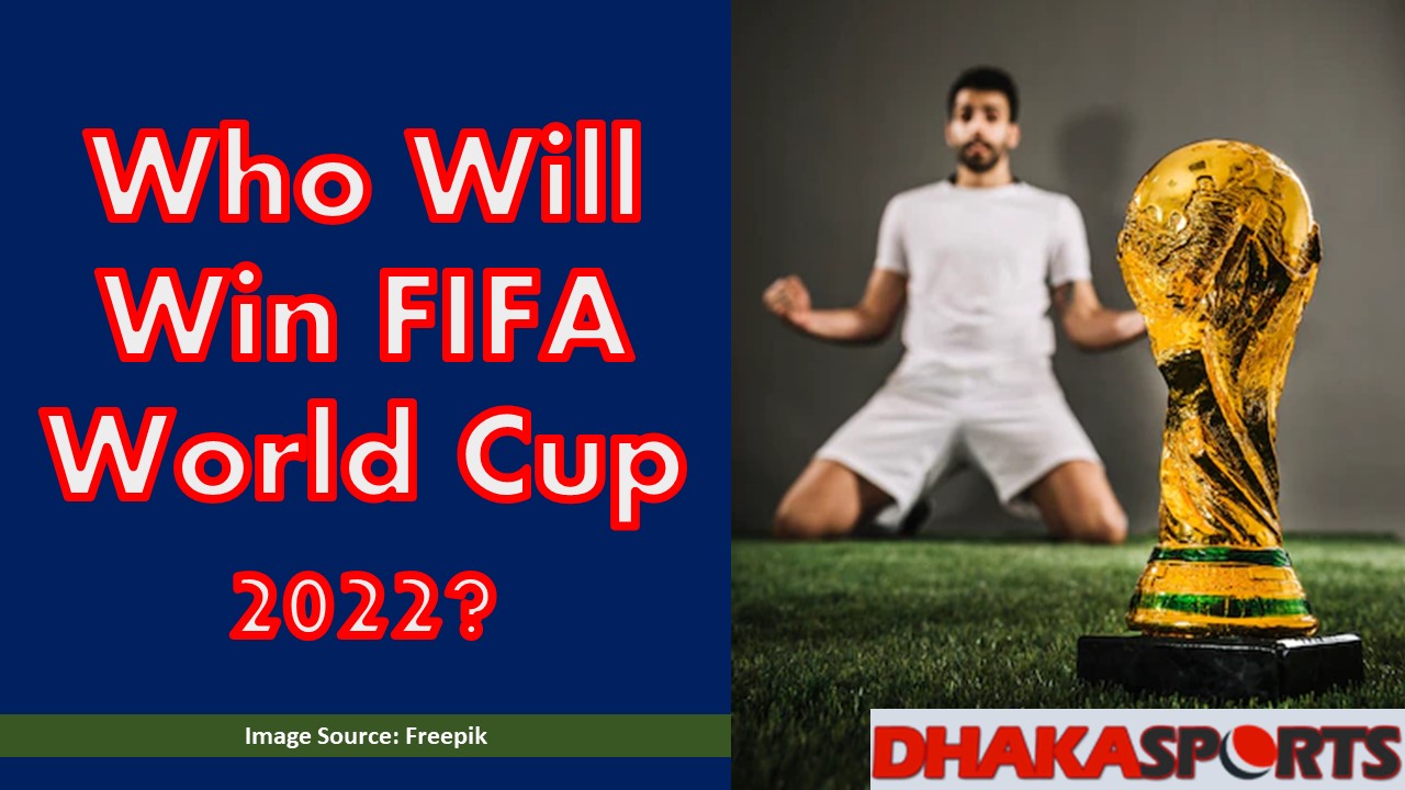Who Will Win FIFA World Cup 2022 Featured Image